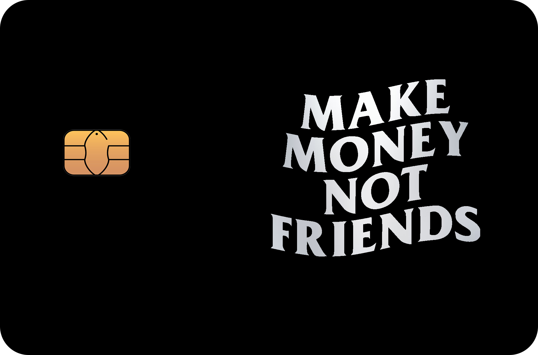 Make Money Not Friends