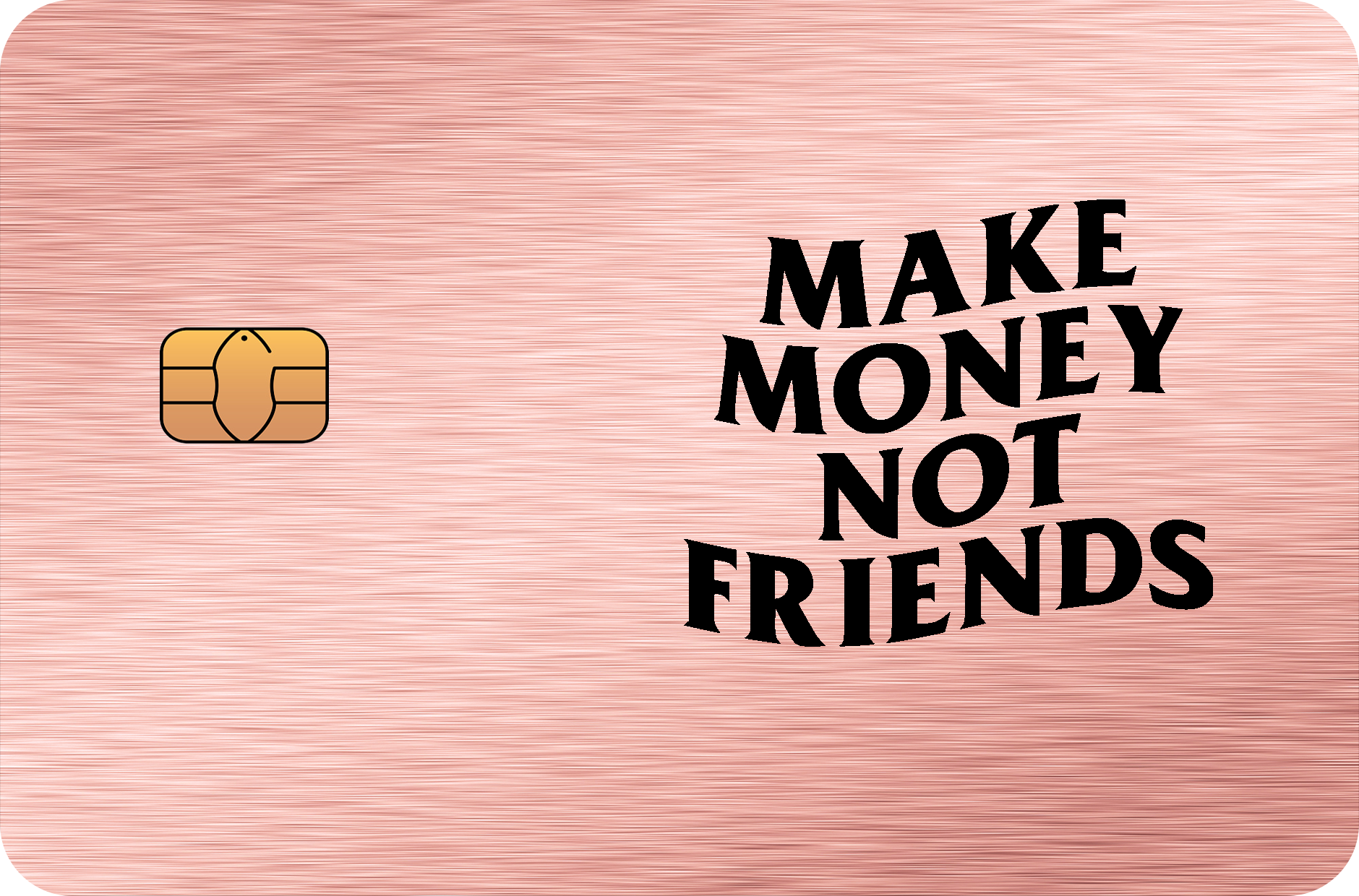 Make Money Not Friends